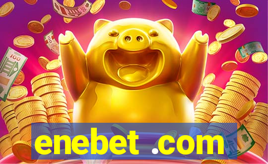 enebet .com